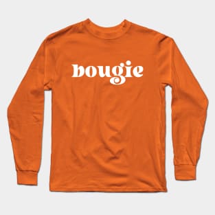 "bougie" in cool retro serif font (white letters) Long Sleeve T-Shirt